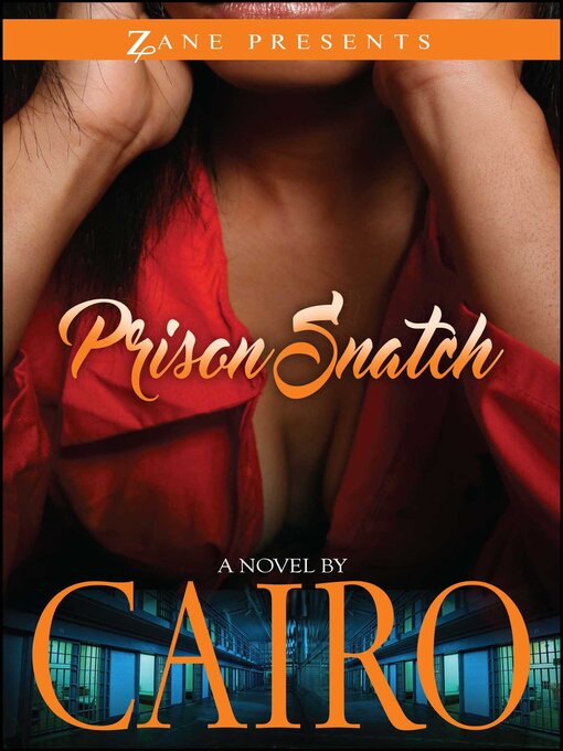 Title details for Prison Snatch by Cairo - Available